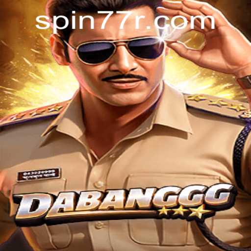 Exploring the Thrill of DABANGGG: A Spin77 Adventure