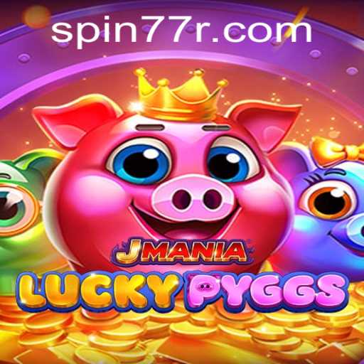 Exploring the Thrilling World of JManiaLuckyPyggs and the Excitement of Spin77